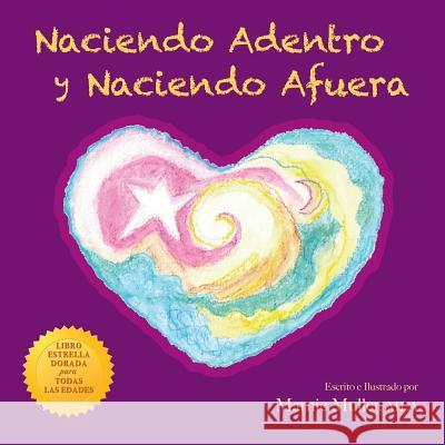 Naciendo Adentro y Naciendo Afuera Mla Marnie Muller 9780692637753 Heartwisdom Publishers - książka