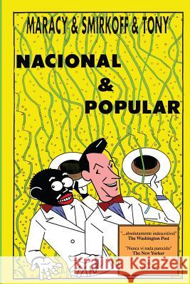 Nacional E Popular Marcos Smirkoff Tony de Marco Heinar Maracy 9781514845615 Createspace Independent Publishing Platform - książka