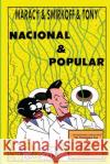 Nacional E Popular Marcos Smirkoff Tony de Marco Heinar Maracy 9781514845615 Createspace Independent Publishing Platform