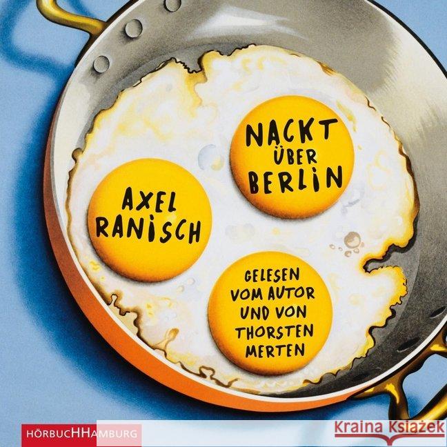 Nackt über Berlin, 2 MP3-CDs : 2 CDs, Lesung. MP3 Format. Ungekürzte Ausgabe Ranisch, Axel 9783957131300 Hörbuch Hamburg - książka