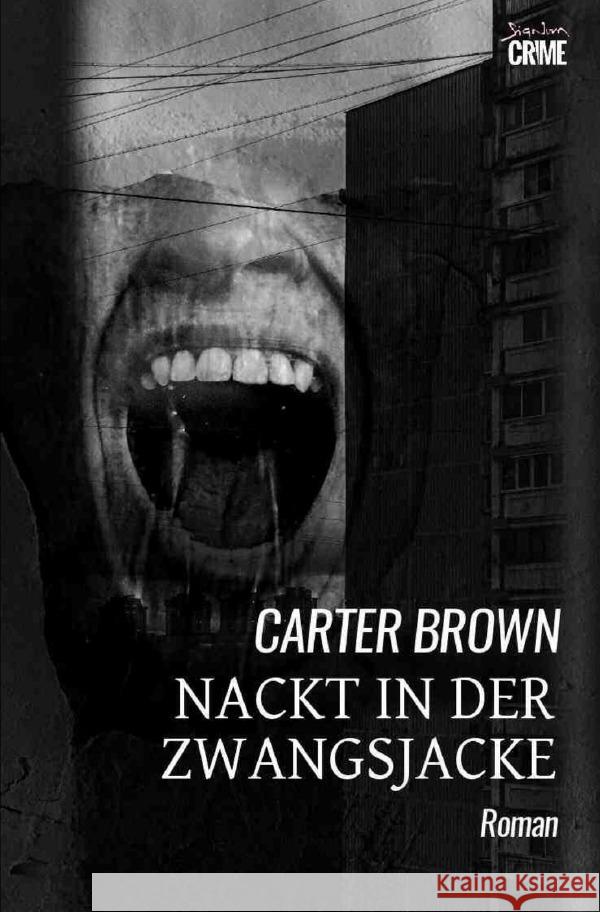 Nackt in der Zwangsjacke Brown, Carter 9783819725814 epubli - książka