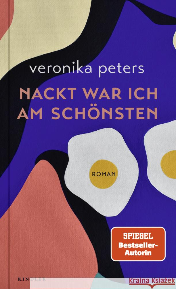 Nackt war ich am schönsten Peters, Veronika 9783463000510 Kindler - książka