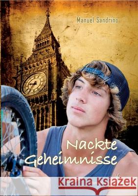 Nackte Geheimnisse Sandrino, Manuel 9783863614829 Himmelstürmer - książka