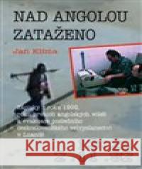 Nad Angolou zataženo Jan Klíma 9788074228674 NLN - Nakladatelství Lidové noviny - książka