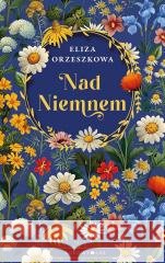Nad Niemnem Eliza Orzeszkowa 9788380747463 Bukowy Las - książka