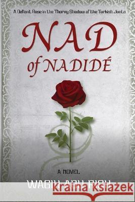 Nad of Nadide´ Abu-Rish, Wagih 9798985915211 Kirkland Publishing House - książka