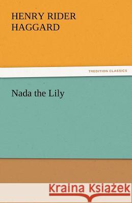 NADA the Lily  9783842424074 tredition GmbH - książka