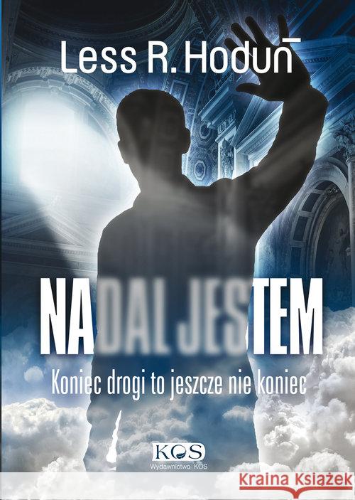 Nadal jestem Hoduń Less R. 9788376492025 Kos - książka