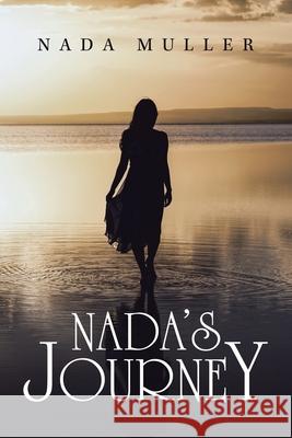 Nada's Journey Nada Muller 9781504324267 Balboa Press Au - książka