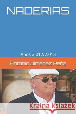 Naderias: Años 2.012/2.013 Jiménez Fernández, Ana Belén 9781794493209 Independently Published - książka