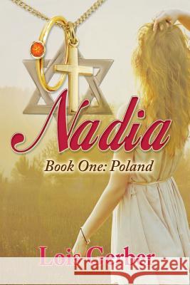 Nadia: Book 1: Poland Lois Gerber 9781943789337 Taylor and Seale Publishers - książka