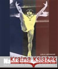 Nadia Comaneciová Lola Lafonová 9788075114686 Volvox Globator - książka