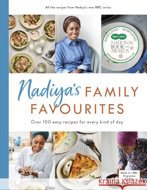 Nadiya’s Family Favourites: Easy, beautiful and show-stopping recipes for every day Nadiya Hussain 9780241348994 Penguin Books Ltd - książka