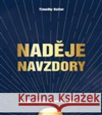 Naděje navzdory Timothy Keller 9788087282670 Biblion - książka