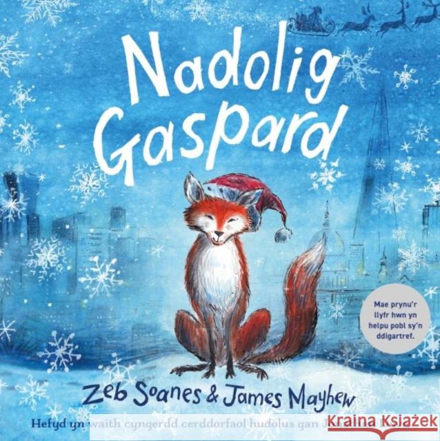 Nadolig Gaspard Zeb Soanes, James Mayhew, Manon Elin James 9781802584004 Graffeg Limited - książka