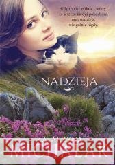 Nadzieja Katarzyna Michalak 9788324093670 JednymSłowem - książka
