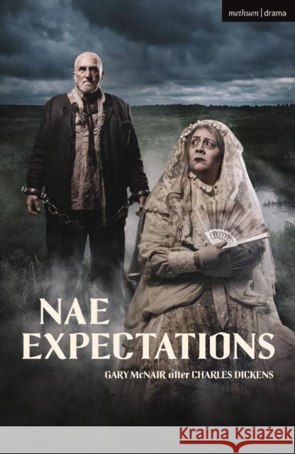 Nae Expectations Charles Dickens 9781350456921 Bloomsbury Publishing PLC - książka