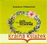Naše (ne)milované tchyně Zuzana Peterová 9788090810839 MarieTum - książka