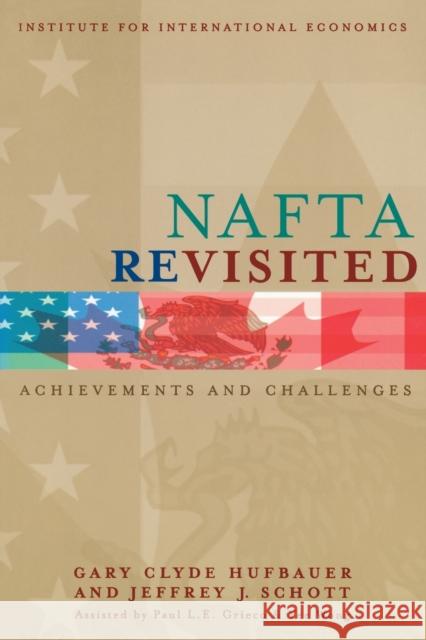 NAFTA Revisited: Achievements and Challenges Hufbauer, Gary Clyde 9780881323344 Peterson Institute - książka