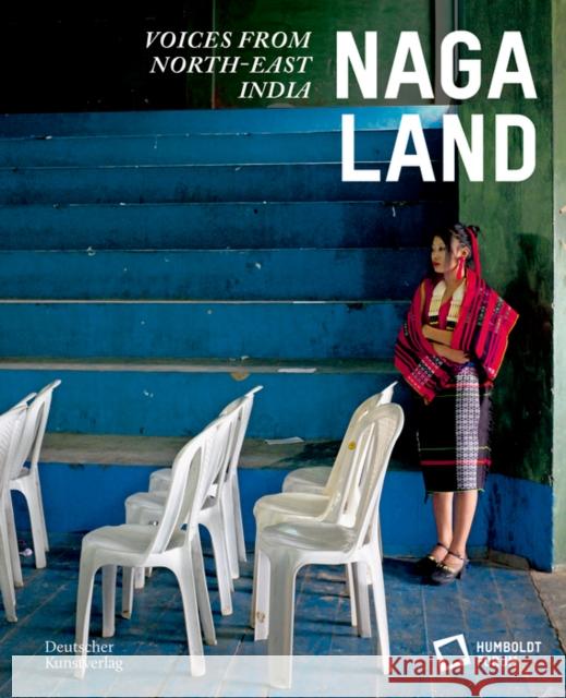 Naga Land: Voices from Northeast India Stiftung Humboldt Forum 9783422990807 De Gruyter - książka