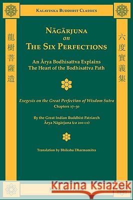 Nagarjuna on the Six Perfections Arya Nagarjuna Bhikshu Dharmamitra 9781935413042 Kalavinka Press - książka