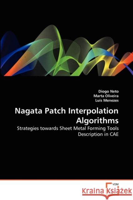 Nagata Patch Interpolation Algorithms Diogo Neto Marta Oliveira Luis Menezes 9783639301588 VDM Verlag - książka