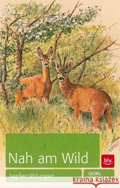 Nah am Wild : Jagderzählungen Hoffmann, Georg 9783835412132 BLV Buchverlag - książka