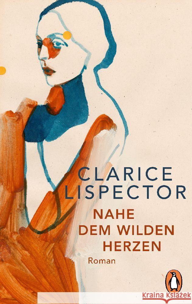 Nahe dem wilden Herzen Lispector, Clarice 9783328111412 Penguin Verlag München - książka