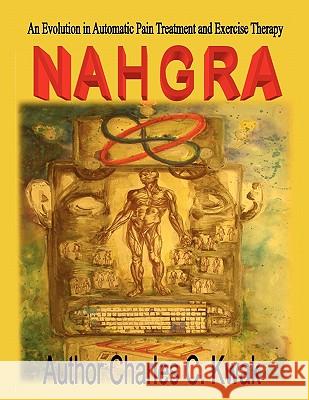 Nahgra Healing Science Charles C Kwak 9781456874018 Xlibris - książka