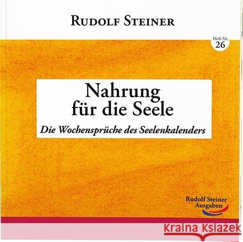 Nahrung für die Seele Steiner, Rudolf 9783867722261 Rudolf Steiner Ausgaben - książka