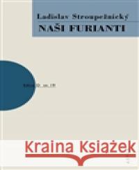 Naši furianti Ladislav Stroupežnický 9788074830617 Artur - książka