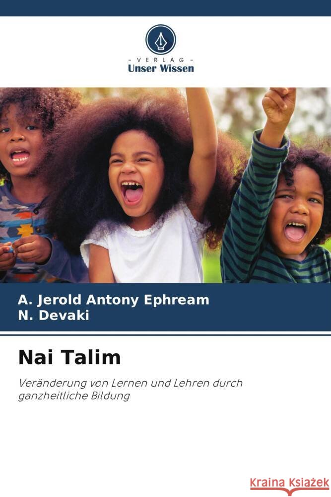 Nai Talim Ephream, A. Jerold Antony, Devaki, N. 9786208643799 Verlag Unser Wissen - książka