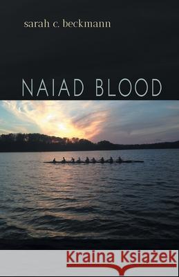 Naiad Blood Sarah Beckmann 9781646625970 Finishing Line Press - książka