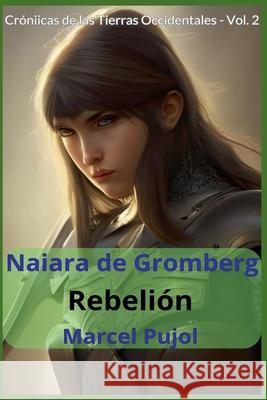Naiara de Gromberg Marcel Pujol Stephen H Grey  9798223554233 Marcel Pujol - książka