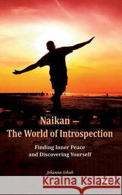 Naikan - The World of Introspection Schuh, Johanna 9783958029712 Tao.de in J. Kamphausen - książka