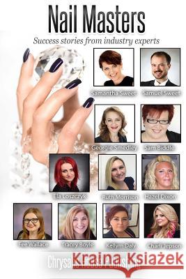 Nail Masters: Success stories from industry experts Dixon, Hazel 9781500657772 Createspace - książka