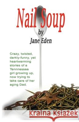 Nail Soup Margaret Jane Eden, Megan Laurence 9781932113778 Lauric Enterprises, Inc. - książka