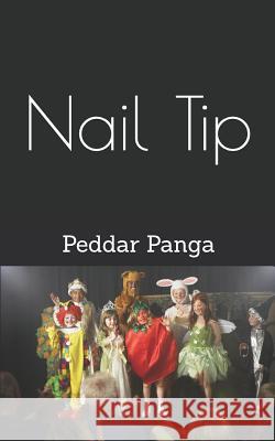 Nail Tip Peddar Panga 9781731505408 Independently Published - książka