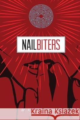 Nailbiters M K Williams 9781952084072 Mk Williams Publishing, LLC - książka