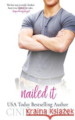 Nailed It Cindi Madsen 9781977822161 Createspace Independent Publishing Platform - książka