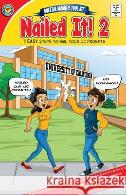 Nailed It! 2: 7 Easy Steps to Nail Your UC Prompts Roxanne Ocampo 9781723436246 Createspace Independent Publishing Platform - książka