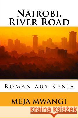 Nairobi, River Road Meja Mwangi Carola Bohnk Al Imfeld 9780982012659 Hm Books - książka