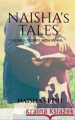 Naisha's Tales Naisha Sethi 9781646616183 Notion Press - książka
