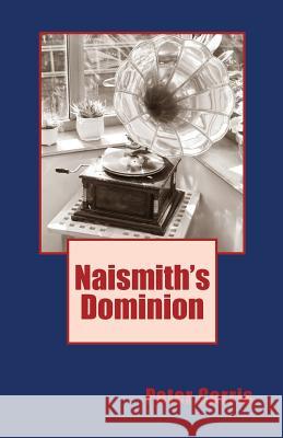 Naismith's Dominion Peter Corris 9781495907333 Createspace - książka