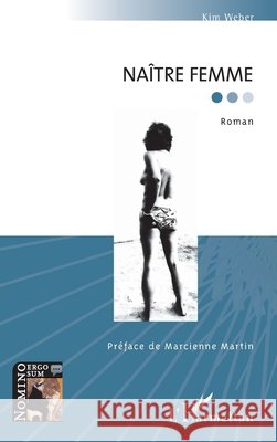 Naître femme Galtier Anne-Laure 9782343126777 Editions L'Harmattan - książka
