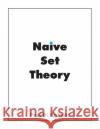 Naive Set Theory Paul Richard Halmos 9781950217007 Bow Wow Press