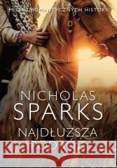 Najdłuższa podróż Nicholas Sparks 9788382156973 Albatros - książka