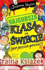 Najgorsza klasa na świecie (jest jeszcze gorsza) NADIN JOANNA 9788396921000 TEKTURKA - książka