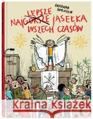 Najlepsze jasełka wszech czasów Barbara Robinson, Anke Kuhl 9788381503273 Dwie Siostry - książka