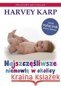 Najszczęśliwsze niemowlę w okolicy Karp Harvey 9788362829088 Mamania - książka